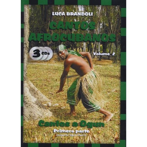 Cantos Afrocubanos 2 Cantos Ogun Primera Parte