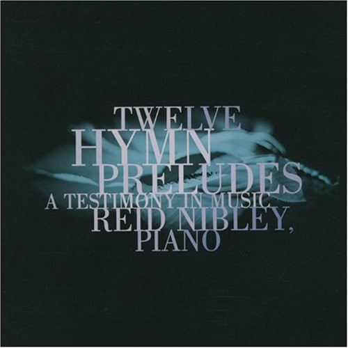 Twelve Hymn Preludes