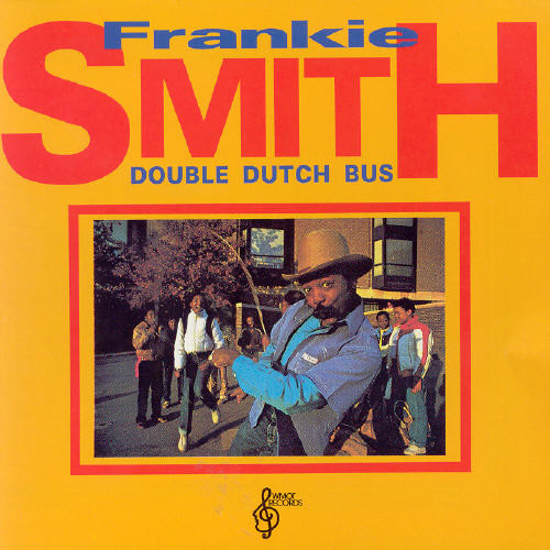 Frankie Smith - Double Dutch Bus