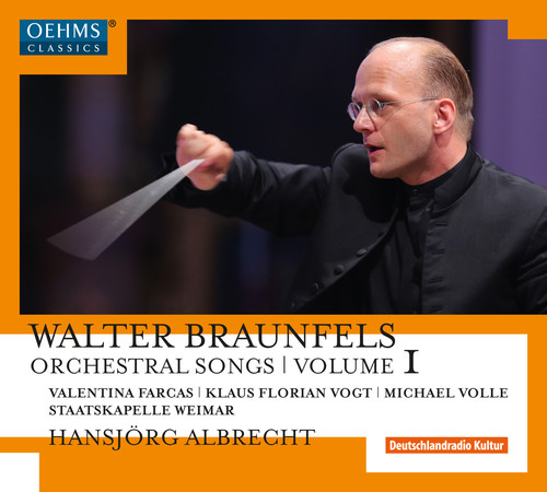 Braunfels: Orchestral Songs 1
