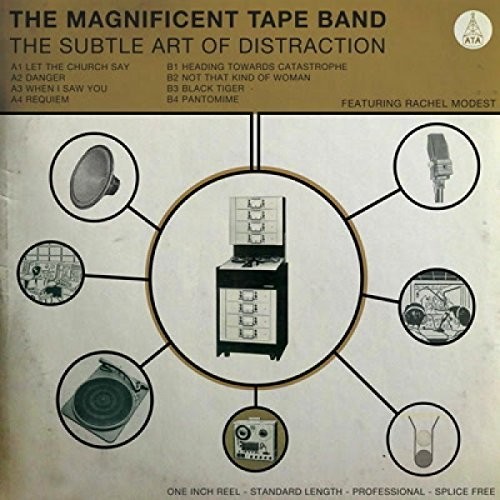 Magnificent Tape Band - Subtle Art Of Distraction