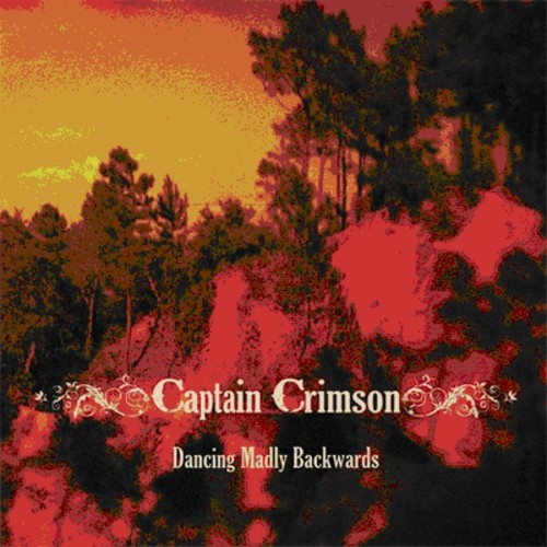 Captain Crimson - Dancing Madly Backwards