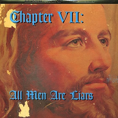 Chapter VII: All Men Are Liars