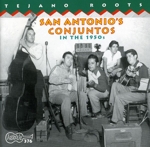 San Antonio's Conjuntos in the 1950s /  Various
