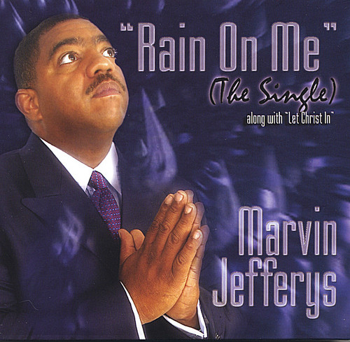 Marvin Jefferys - Rain on Me