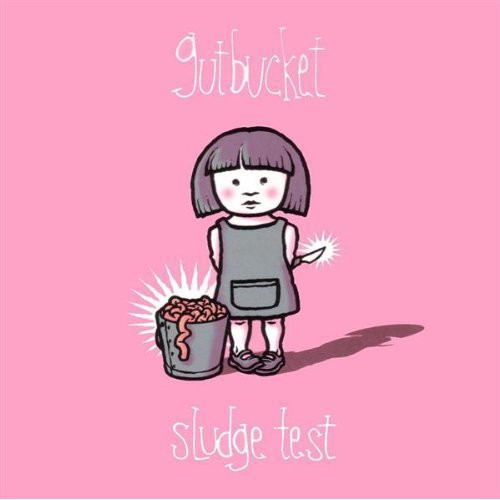 Gutbucket - Sludge Test