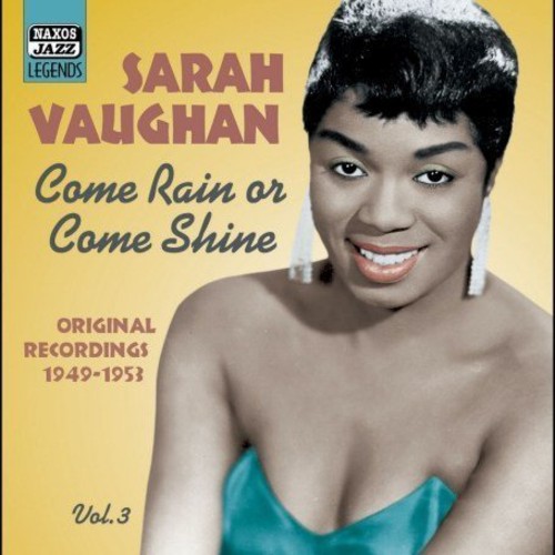 Sarah Vaughan - Vol. 3: Come Rain Or Come Shine [Import]