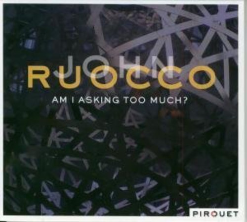 Abercrombie/Ruocco - Am I Asking To Much