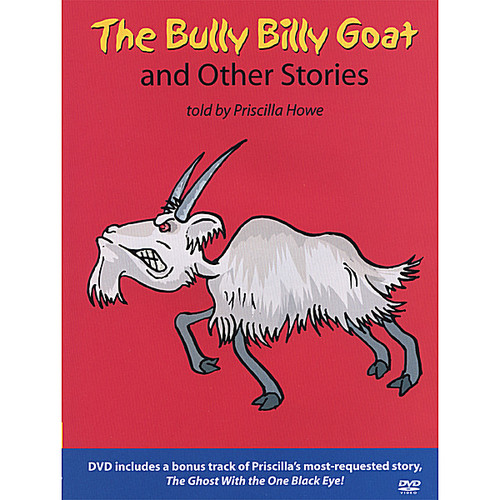 Priscilla Howe - Bully Billy Goat & Other Animal Stories