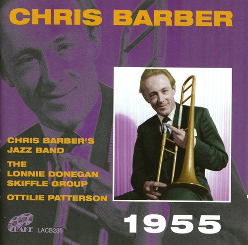 Chris Barber 1955 [Import]