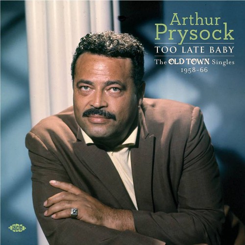 Too Late Baby: Old Town Singles 1958-66