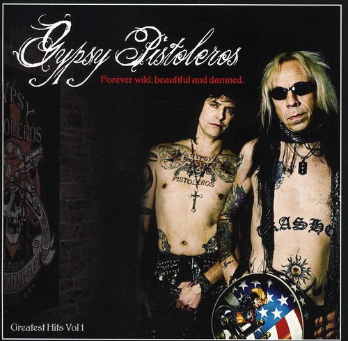Forever Wild Beautiful & Damned: Greatest Hits 1 [Import]