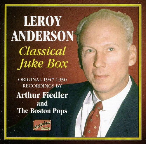 Leroy Anderson - Classical Juke Box (1947-50) [Import]