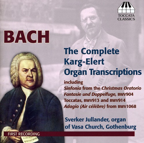 Karg-Elert Complete Organ Transcriptions