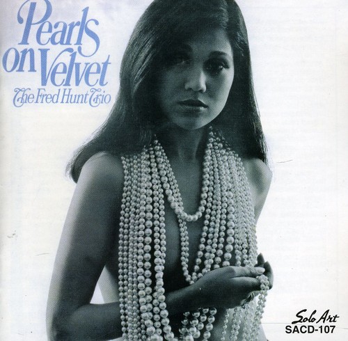 Fred Hunt Trio - Pearls on Velvet