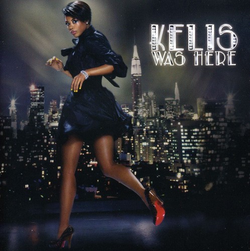 Kelis Was Here [Import]