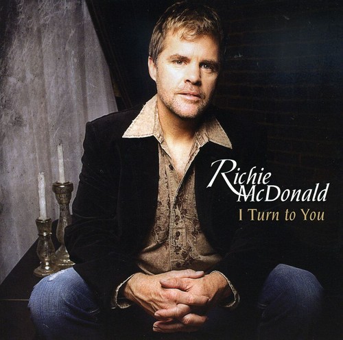 Richie Mcdonald - I Turn to You