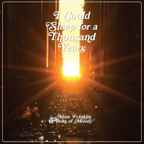I Could Sleep For A Thousand Years