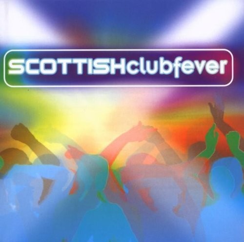 Scottish Club Fever /  Various