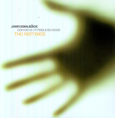 Ooh Oh I E/ It Feels So Good-Remixes