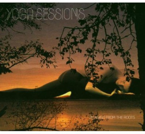 Yoga Sessions: Drawing From The Roots