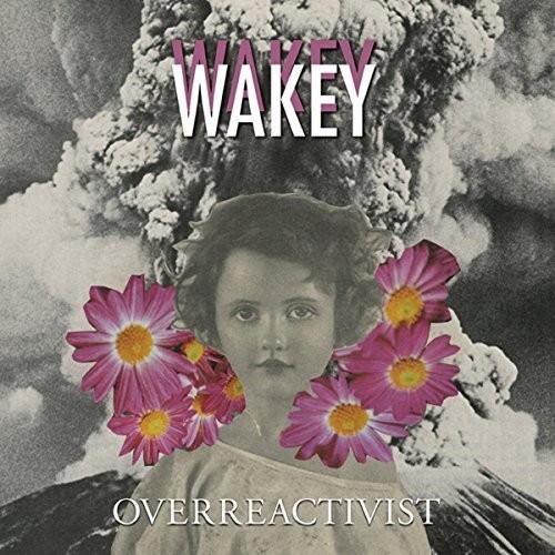 Wakey Wakey - Overreactivist [Vinyl]
