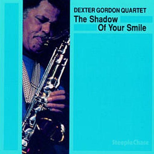 Dexter Gordon - Shadow of Your Smile