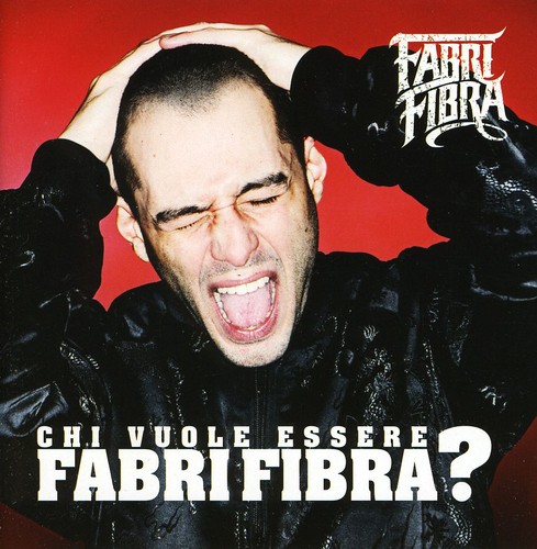 Chi Vuole Essere Fabri Fibra