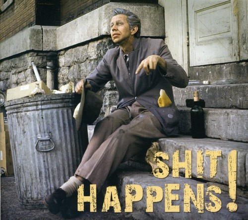 Shit Happens! Songs of Everyday Life /  Various