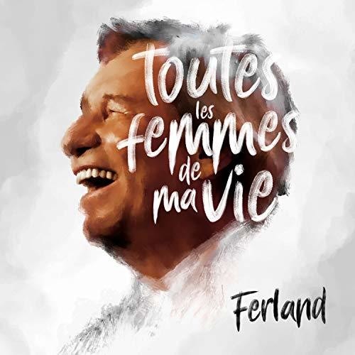 Toutes Les Femmes De Ma Vie [Import]