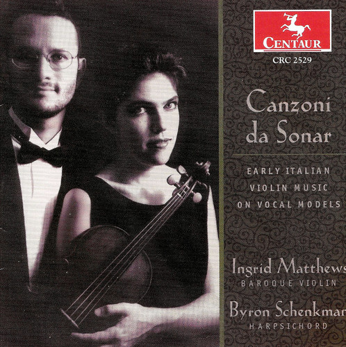 Canzoni Da Sonar: Early Italian Violin Music / Various