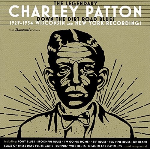 Down The Dirt Road Blues: 1929-1934 Wisconsin & New York Recordings [Import]