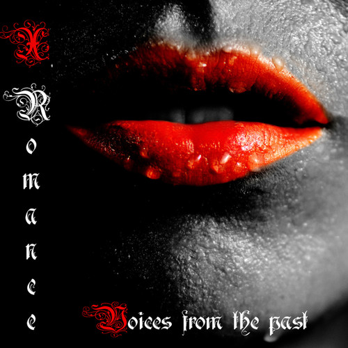 X-Romance - Voices From The Past