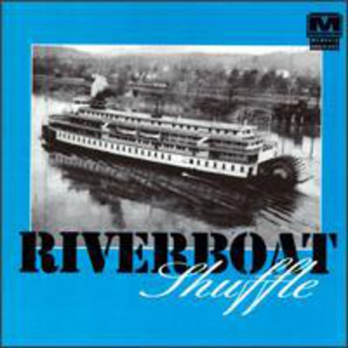 Riverboat Shuffle /  Various