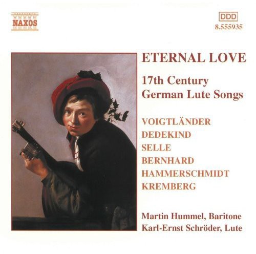 Hummel/Schroder - Eternal Love: 17th Century German Lute Songs / Various