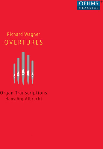Overtures - Organ Transcriptions