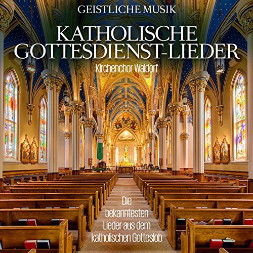 Katholische Gottesdienst-liede