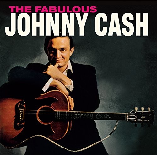 Fabulous Johnny Cash /  Johnny Cash With His Hot & Blue Guitar + 4Bonus Tracks [Import]