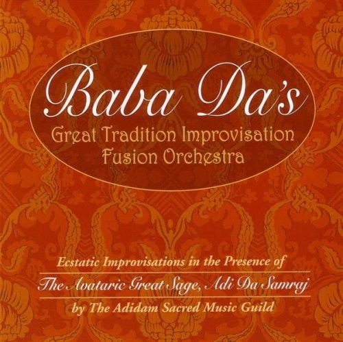 Baba Da's Great Tradition Improvisation Fusion