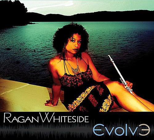 Ragan Whiteside - Evolve
