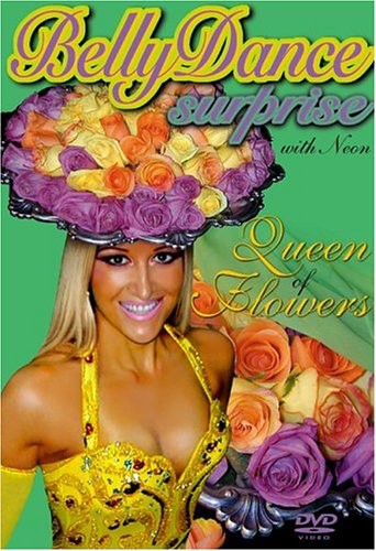 Bellydance Surprise: Queen of Flowers