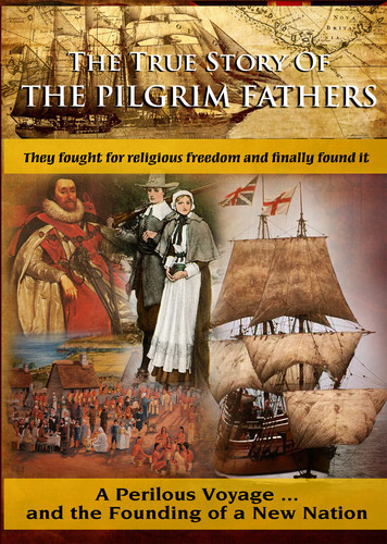 TRUE STORY OF THE PILGRIM FATHERS