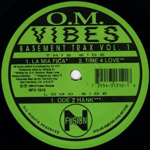 O.M. Vibes Basement Trax, Vol. 1 La Mia Fica: Time 4 Love