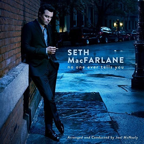 Seth Macfarlane - No One Ever Tells You