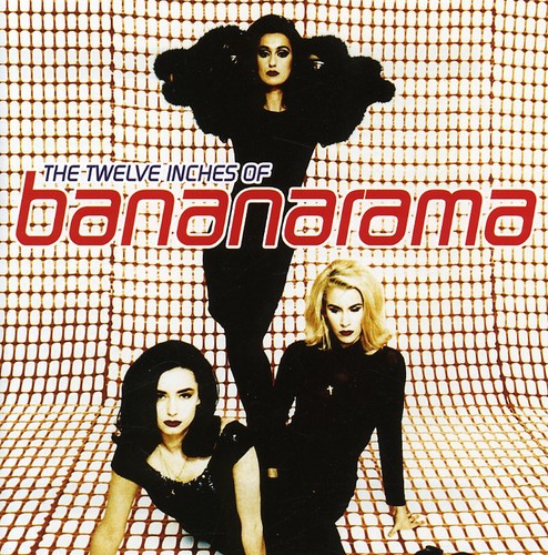 Twelve Inches of Bananarama