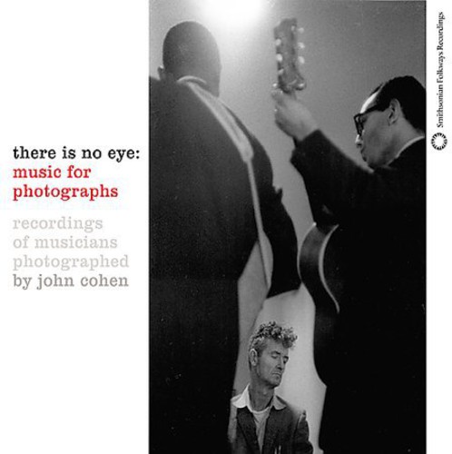 There Is No Eye: Music For Photographs