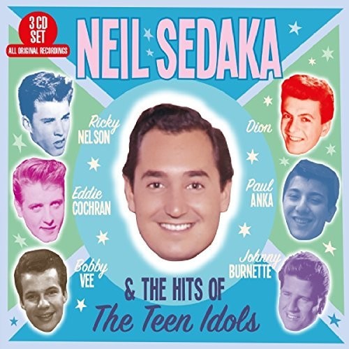 Neil Sedaka & the Hits of the Teen Idols [Import]