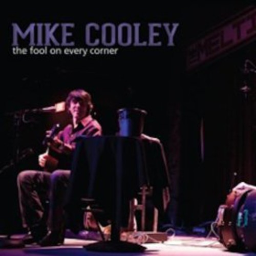 Mike Cooley - The Fool On Every Corner