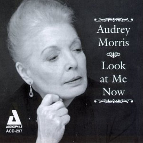 Audrey Morris - Look At Me Now