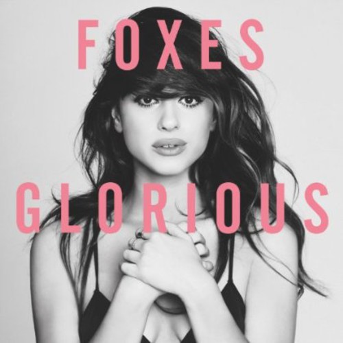 Foxes - Glorious